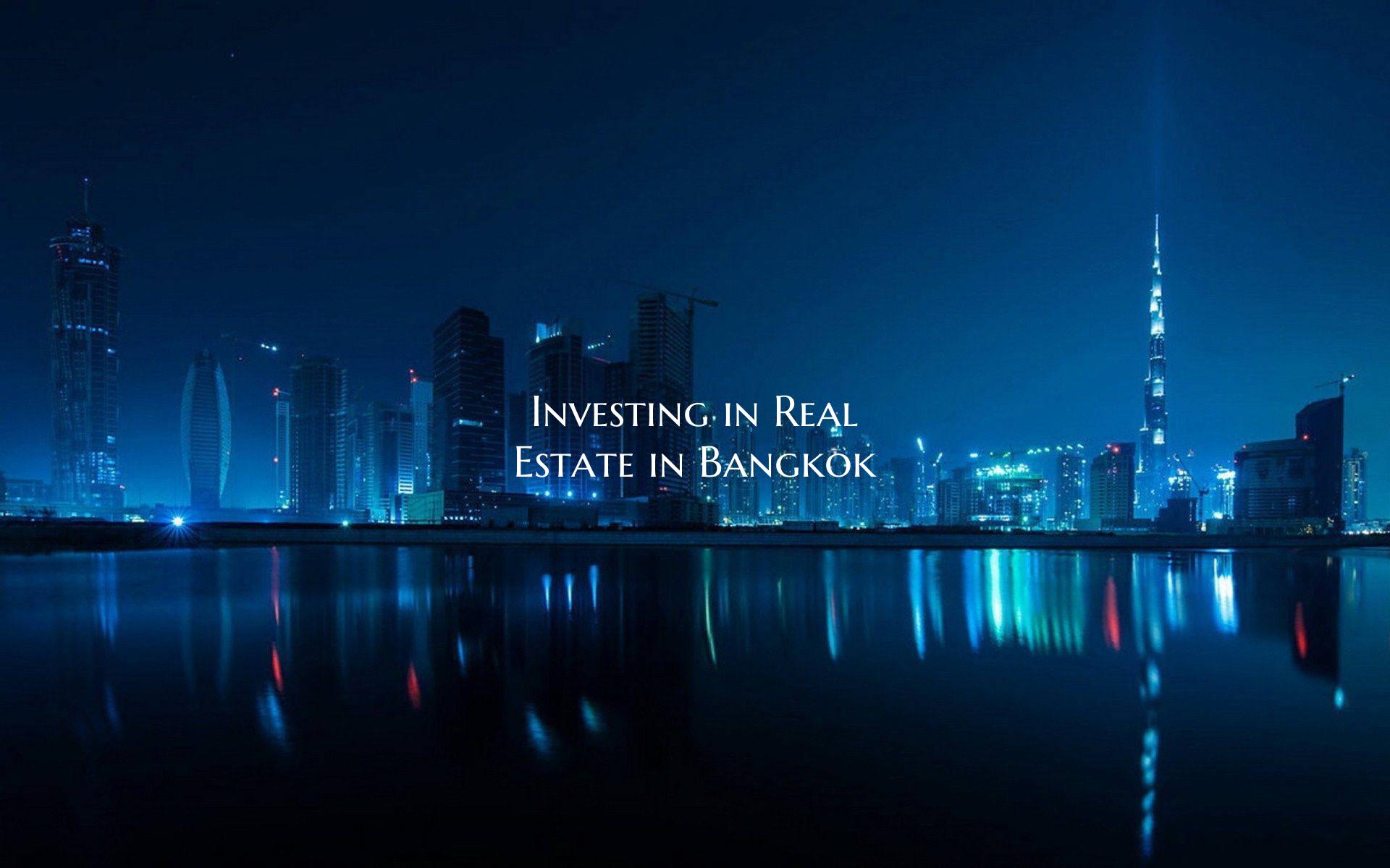 Investing in Real Estate in Bangkok