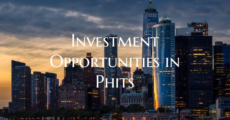 Investment Opportunities in Phits