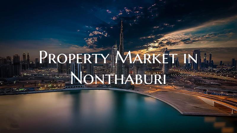 Property Market in Nonthaburi