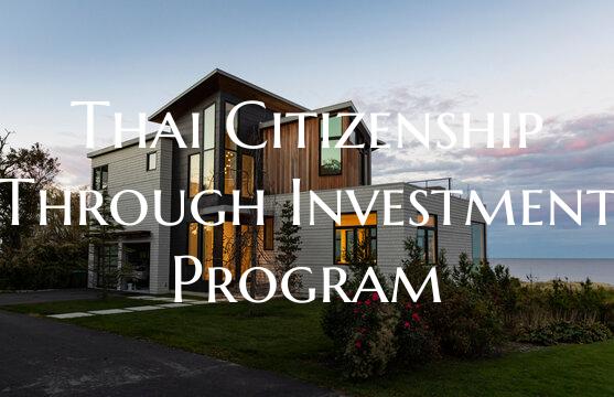 Thai Citizenship Through Investment Program